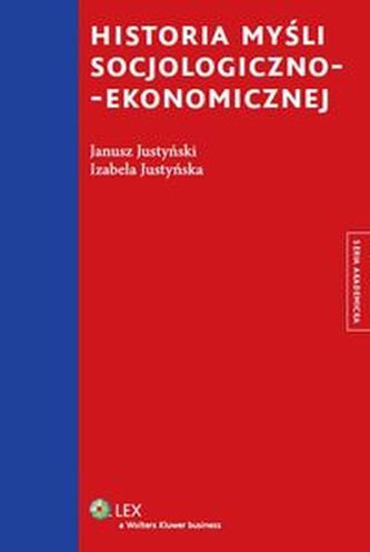 Historia myśli socjologiczno-ekonomicznej Historia myśli socjologiczno-ekonomicznej