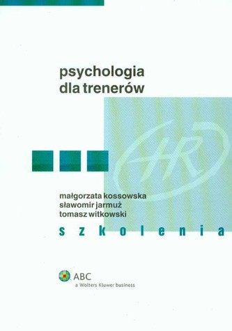 Psychologia dla trenerów Szkolenia Psychologia dla trenerów Szkolenia