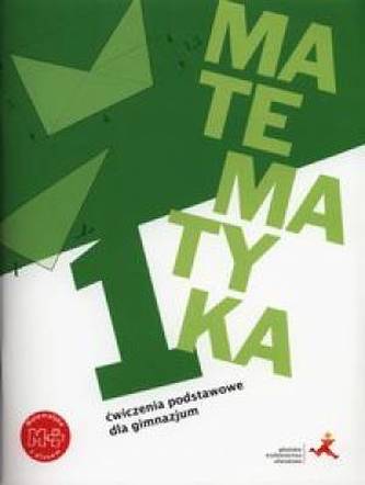 Matematyka z plusem. Klasa 1, gimnazjum. Ćwiczenia podstawowe Matematyka z plusem. Klasa 1, gimnazjum. Ćwiczenia podstawowe