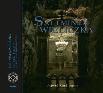Kopalnia soli Wieliczka Wersja szwedzka Kopalnia soli Wieliczka Wersja szwedzka