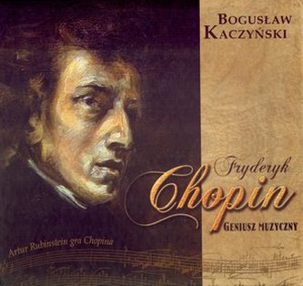 Fryderyk Chopin Geniusz muzyczny z płytą CD
