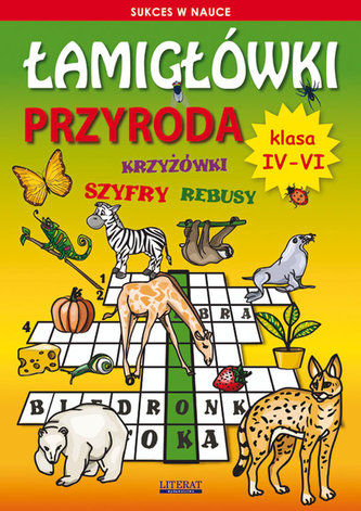 Łamigłówki Przyroda. Klasa 4-6