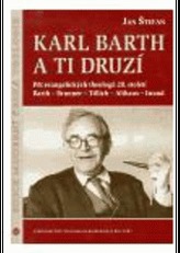 Karl Barth a ti druzí