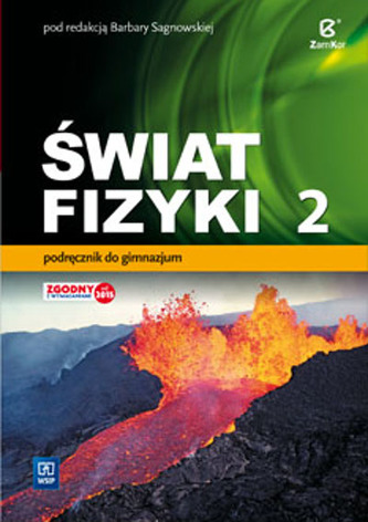 Świat fizyki. Klasa 2, Gimnazjum. Podręcznik