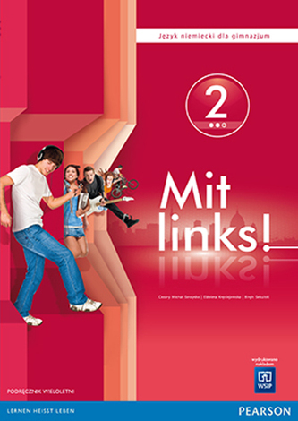 Mit links 2. Gimnazjum. Język niemiecki. Podręcznik+CD Mit links 2. Gimnazjum. Język niemiecki. Podręcznik+CD