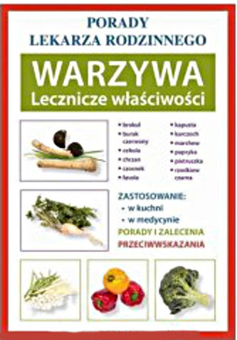Porady lekarza rodzinnego. Warzywa Lecznicze...nr.92