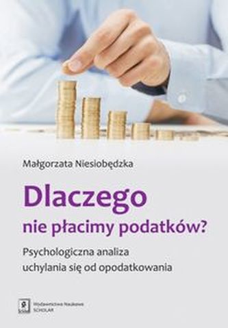 Dlaczego nie płacimy podatków Dlaczego nie płacimy podatków