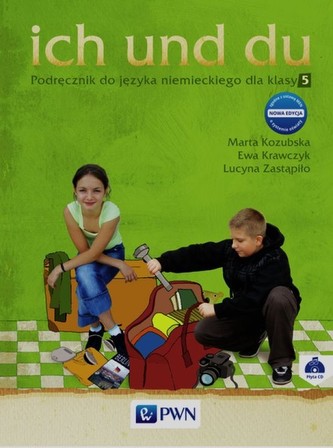 Ich und du. Klasa 5, Szkoła podst. Język niemiecki. Podręcznik