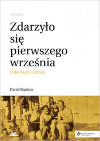 ZDARZYŁO SIĘ PIERWSZEGO WRZEŚNIA