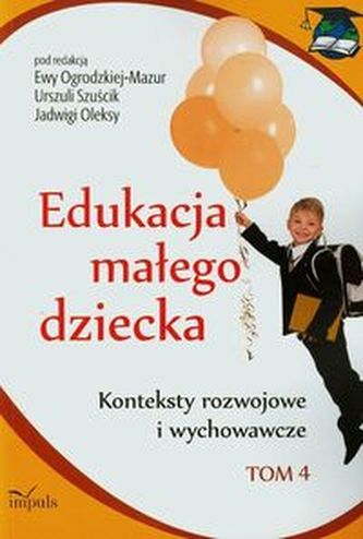Edukacja małego dziecka Tom 4
