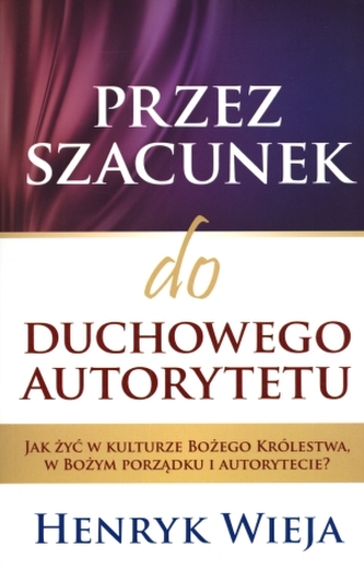 Przez szacunek do duchowego autorytetu