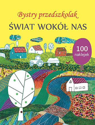 Bystry przedszkolak. Świat wokół nas Bystry przedszkolak. Świat wokół nas
