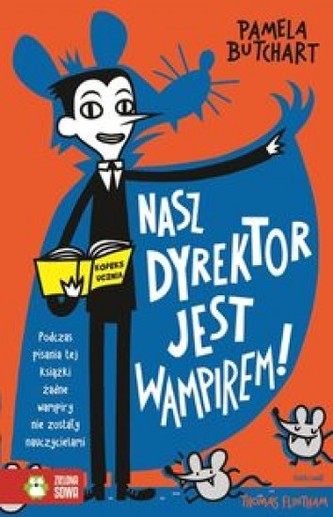 Nasz dyrektor jest wampirem! Nasz dyrektor jest wampirem!