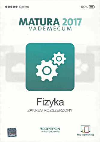 Vademecum Matura 2017. Fizyka. Zakres rozsz