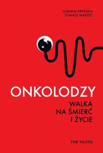 Onkolodzy. Walka na śmierć i życie