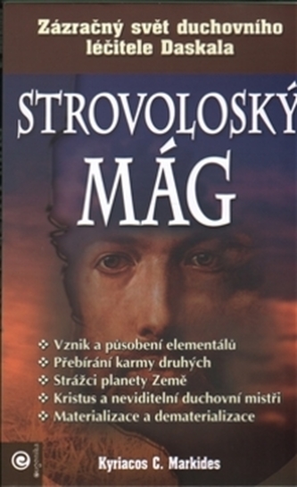 Strovoloský mág : zázračný svět duchovního léčitele Daskala (Kyriacos C Markides, 2006)