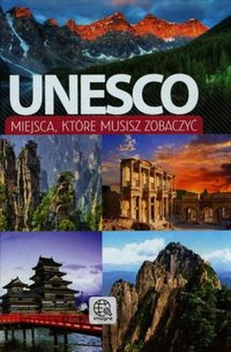 Unesco Miejsca które musisz zobaczyć Unesco Miejsca które musisz zobaczyć
