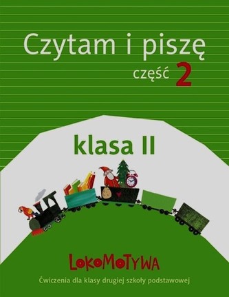 02 LOKOMOTYWA CZYTAM I PISZĘ CZ.2 GWO 9788374205757