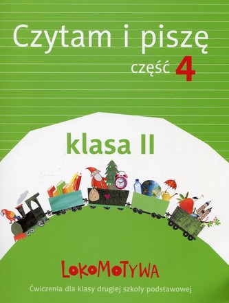 Lokomotywa 2 Czytam i piszę Część 4