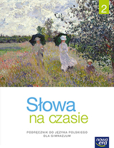 Słowa na czasie. Klasa 2, Gimnazjum. Język polski. Podręcznik