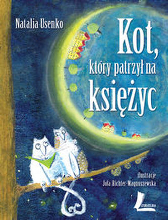 Kot, który patrzył na księżyc Kot, który patrzył na księżyc