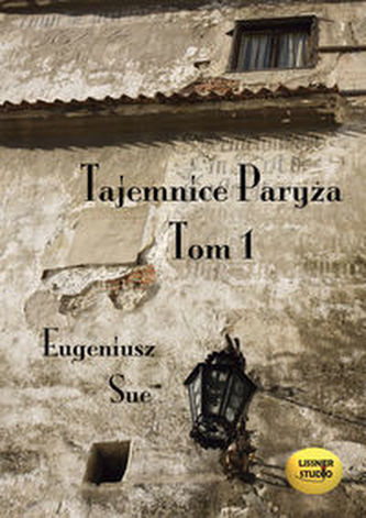 Tajemnice Paryża Tom 1
