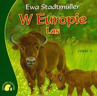 Zwierzaki-Dzieciaki W Europie Las część 2 Zwierzaki-Dzieciaki W Europie Las część 2