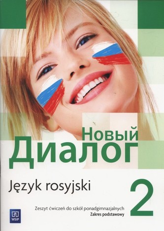 Nowyj Dialog 2. Liceum/techn. Język rosyjski. Ćwiczenia