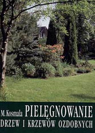 Pielęgnowanie drzew i krzewów ozdobnych