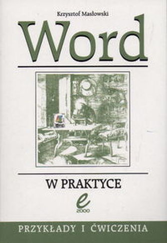 Word w praktyce Przykłady i ćwiczenia