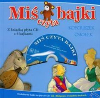 Miś czyta bajki, Kopciuszek, Osiołek (+CD)
