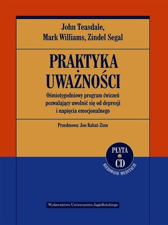 Praktyka uważności. Ośmiotygodniowy program ćwiczeń