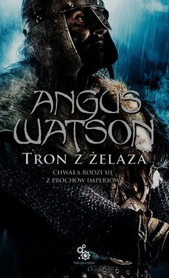 Tron z żelaza. Tom 3 Tron z żelaza. Tom 3
