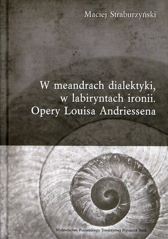 W meandrach dialektyki, w labiryntach ironii