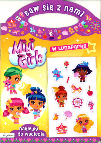 Baw się z nami. Mini Girls. W lunaparku. Naklejki do wycięcia