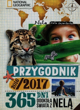 Przygodnik 2016/2017. 365 dni dookoła świata z Nelą