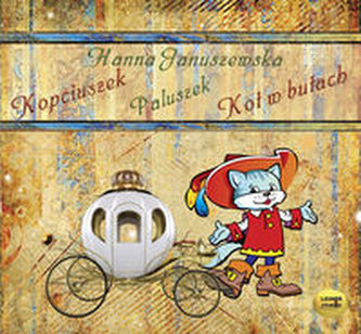 Kopciuszek / Paluszek / Kot w butach