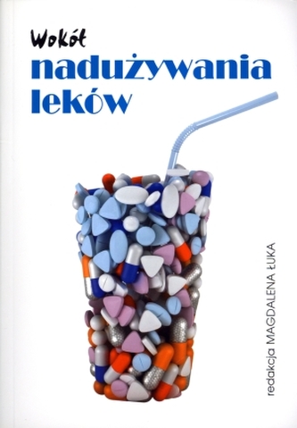 Wokół nadużywania leków