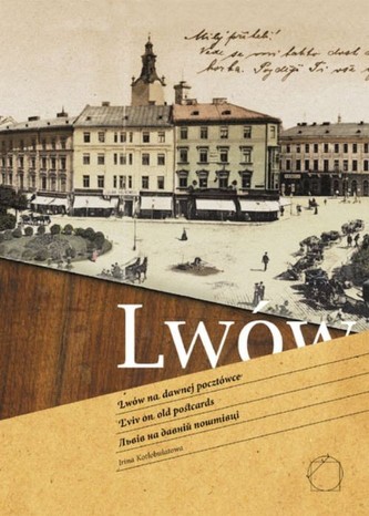 Lwów na dawnej pocztówce Lwów na dawnej pocztówce
