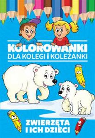 Kolorowanki dla kolegi i koleżanki. Zwierzęta i dzieci