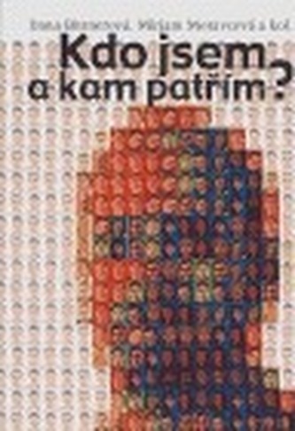 Kdo jsem a kam patřím?