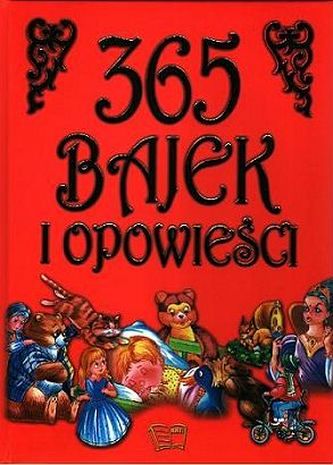 365 bajek i opowieści 365 bajek i opowieści