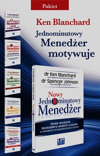 Jednominutowy Menedżer Motywuje Jednominutowy Menedżer buduje wydajne zespoły / Jednominutowy Menedżer i przywództwo / Jednominu