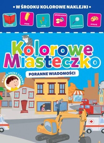 Kolorowe miasteczko. Część 4. Poranne wiadomości