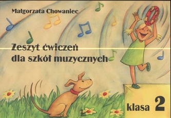 Zeszyt ćwiczeń muzycznych klasa 2 Zeszyt ćwiczeń muzycznych klasa 2