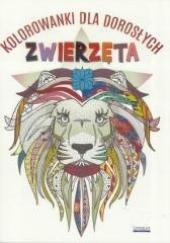 Zwierzęta. Kolorowanki dla dorosłych Zwierzęta. Kolorowanki dla dorosłych