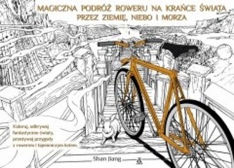 Magiczna podróż roweru na krańce świata