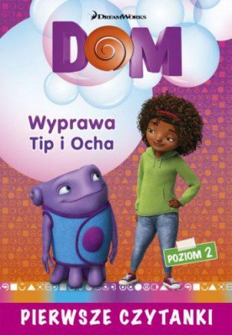 Pierwsze czytanki. Poziom 2 Dom: wyprawa Tip i Ocha Pierwsze czytanki. Poziom 2 Dom: wyprawa Tip i Ocha