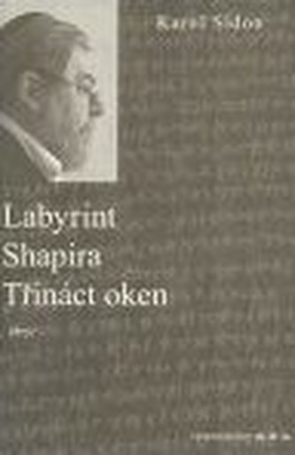 Labyrint / Shapira / Třináct oken