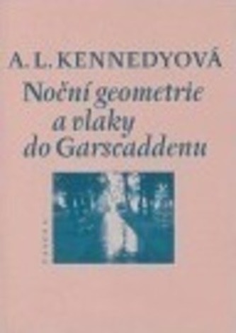 Noční geometrie a vlaky do Garscaddenu